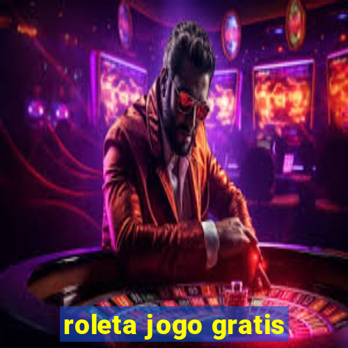 roleta jogo gratis