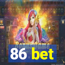 86 bet