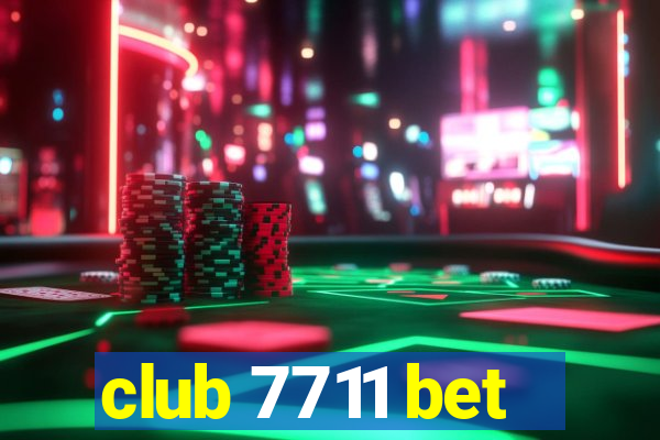 club 7711 bet