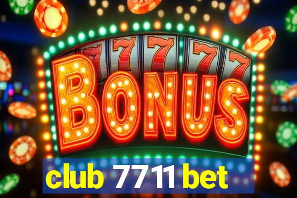 club 7711 bet