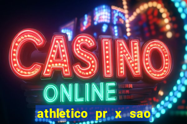 athletico pr x sao paulo palpites