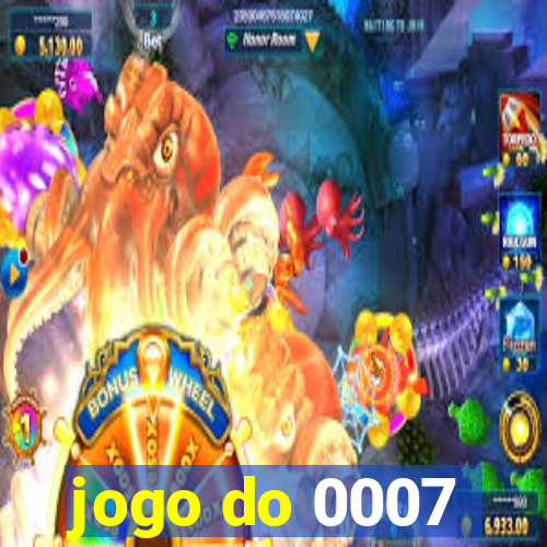 jogo do 0007