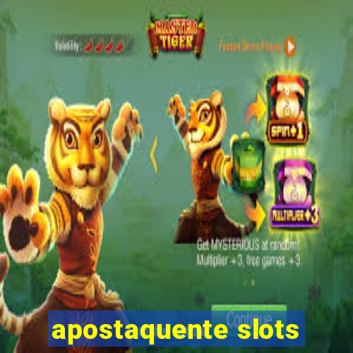 apostaquente slots