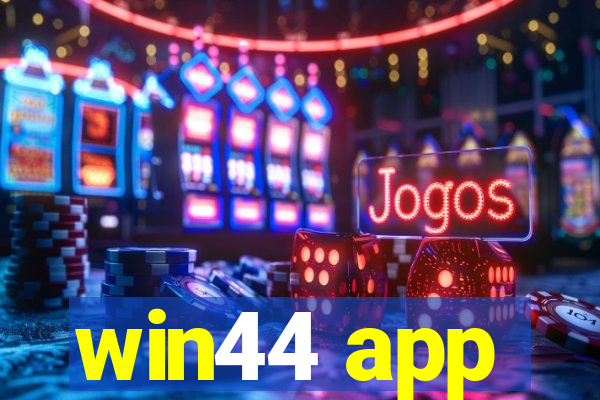 win44 app