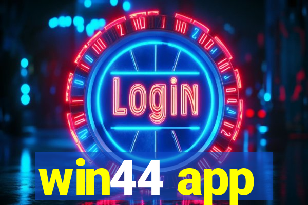 win44 app