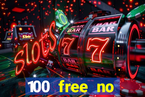 100 free no deposit casino