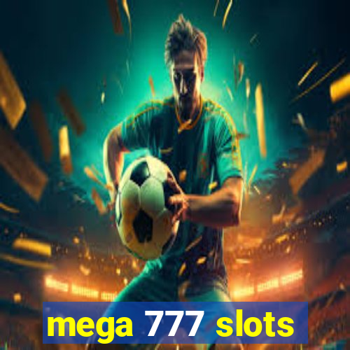 mega 777 slots