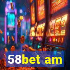 58bet am