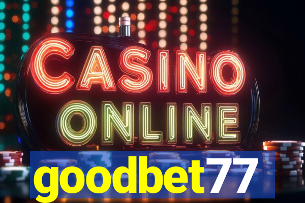 goodbet77