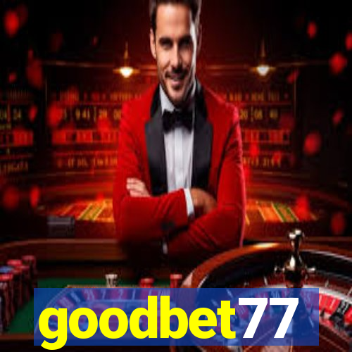 goodbet77