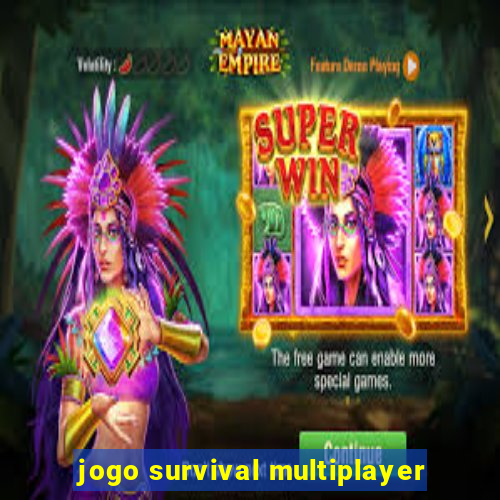 jogo survival multiplayer