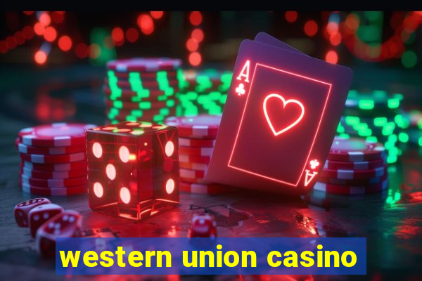 western union casino