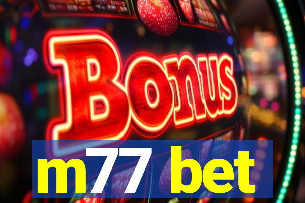 m77 bet