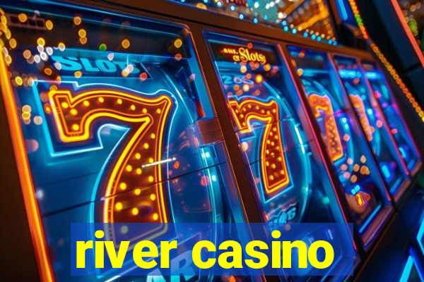 river casino