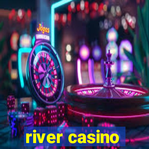 river casino