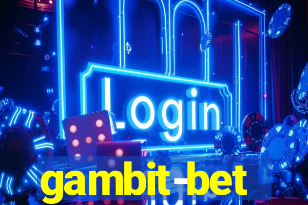 gambit-bet