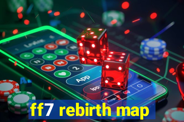 ff7 rebirth map