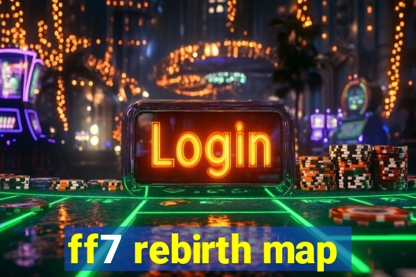 ff7 rebirth map