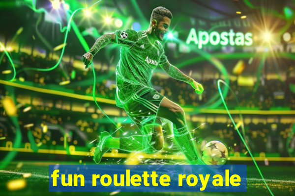 fun roulette royale