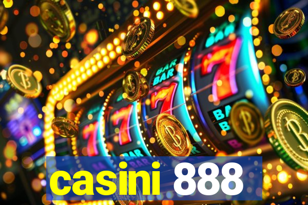 casini 888