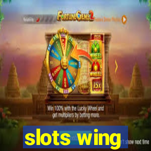 slots wing