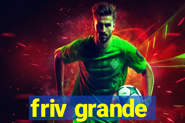 friv grande