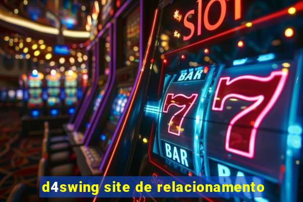 d4swing site de relacionamento