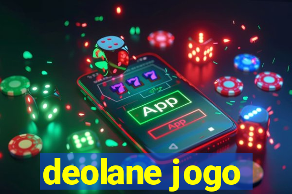 deolane jogo