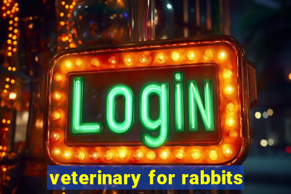 veterinary for rabbits