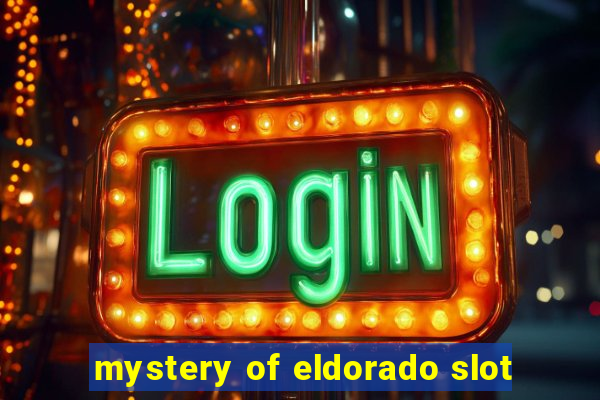 mystery of eldorado slot