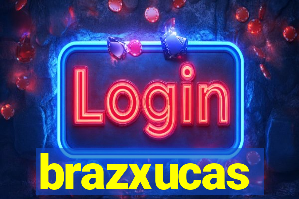 brazxucas