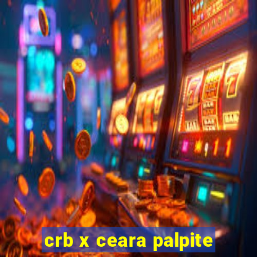 crb x ceara palpite