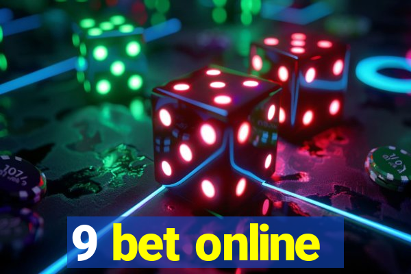 9 bet online