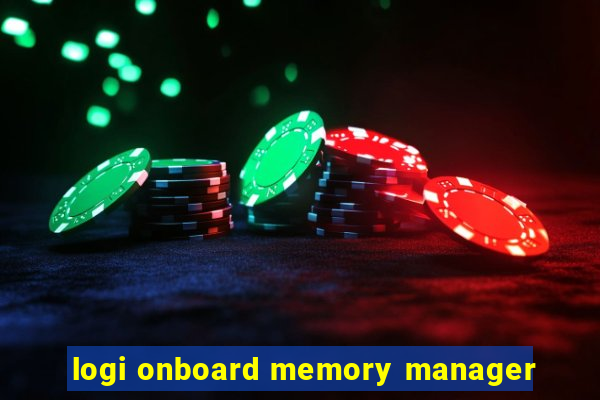 logi onboard memory manager