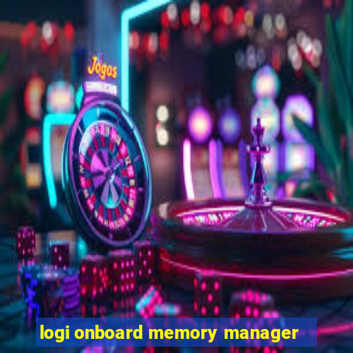 logi onboard memory manager