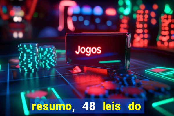 resumo, 48 leis do poder pdf