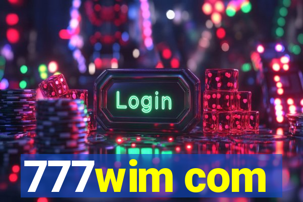 777wim com