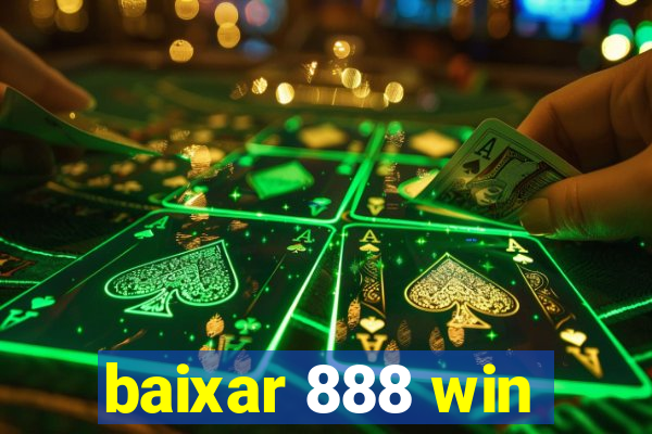 baixar 888 win