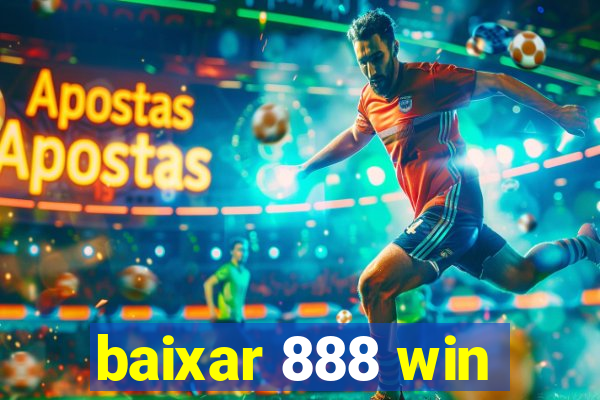 baixar 888 win