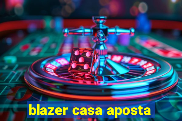 blazer casa aposta