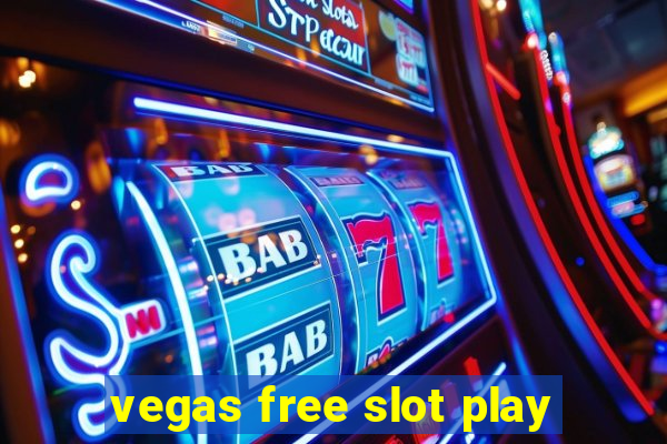 vegas free slot play