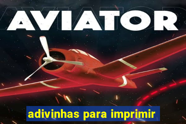 adivinhas para imprimir