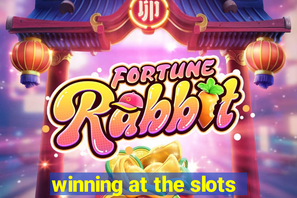 winning at the slots