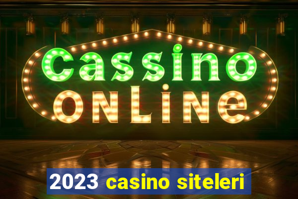 2023 casino siteleri