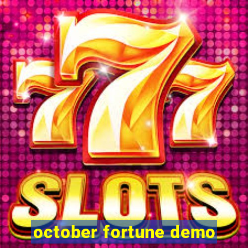 october fortune demo