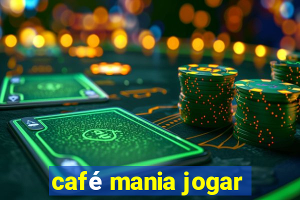 café mania jogar