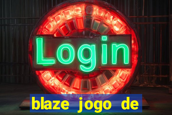 blaze jogo de aposta app