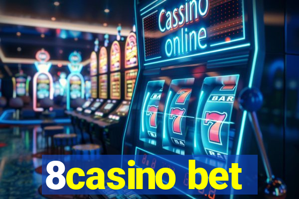 8casino bet