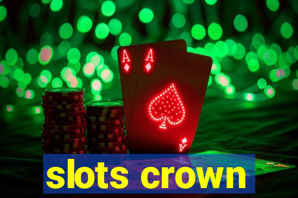 slots crown