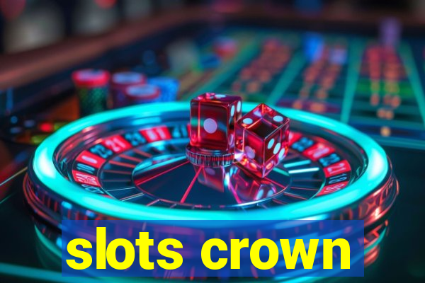 slots crown